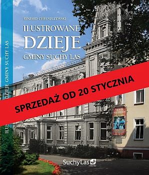 okładka albumu Ilustrowane dzieje gminy Suchy Las, sprzedaż od 20 stycznia