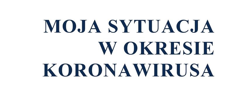 moja sytuacja w okresie koronawirusa