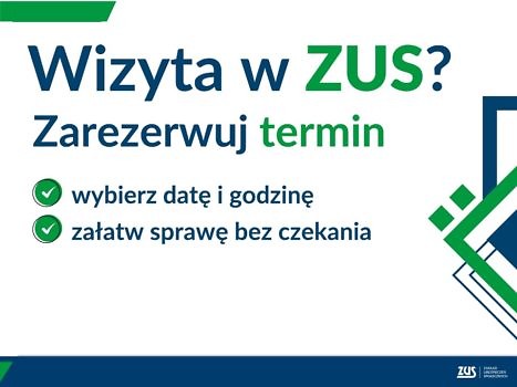 Plakat informujący o możliwości zarezerwowania wizyty w ZUS drogą elektroniczną lub online.