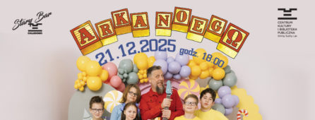 Arka Noego Chludowo 21.12.2025 godz. 18:00