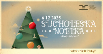 Sucholeska Noelka Kiedyś to było