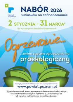 Plakat poglądowy - informacja o naborze: Wypełniony wniosek wraz z wymaganymi dokumentami należy złożyć w Starostwie Powiatowym w Poznaniu, ul. Jackowskiego 18 lub na adres elektronicznej skrzynki podawczej.