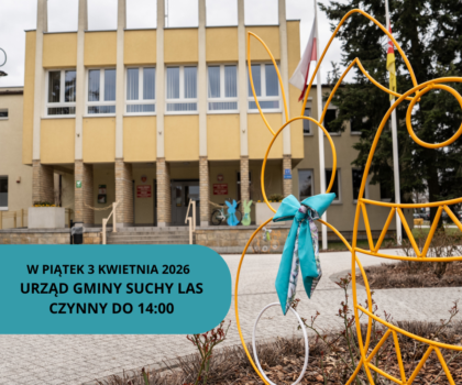 w piątek 3 kwietnia Urząd Gminy Suchy Las czynny do 14:00